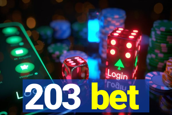 203 bet